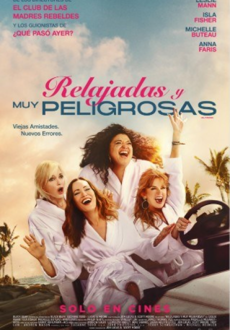 RELAJADAS Y MUY PELIGROSAS